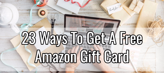 23 Ways to Get a Free Amazon Gift Card