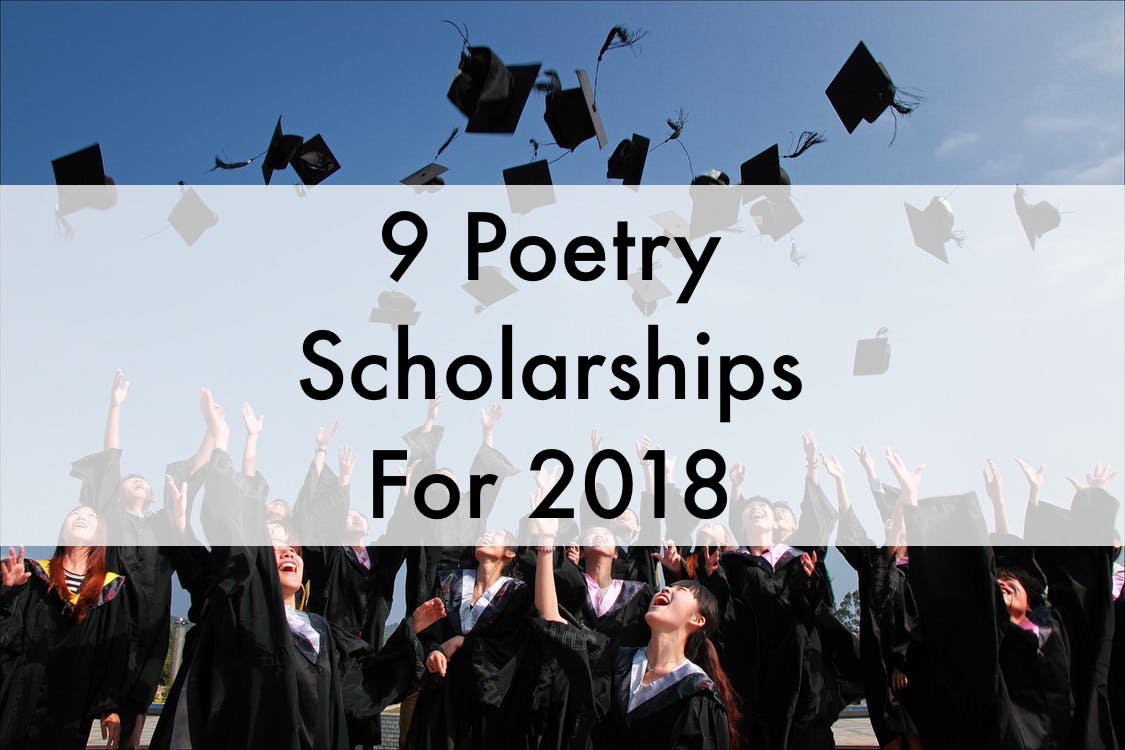 9 Poetry Scholarships For 2018 (And Tips to Win Them)