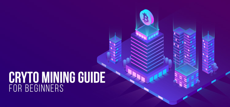 The Ultimate Crypto-Mining Guide for Beginners